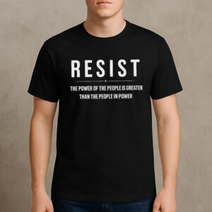 Resist-–-Power-of-the-People-Political-Activism-T-Shirts
