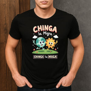 Retro-Chinga-La-Migra-Chinga-Tu-Maga-T-Shirt-–-Earth-&-Sun-Graphics