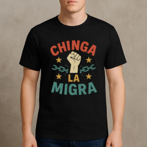 Retro-Chinga-La-Migra-T-Shirt-–-Raised-Fist-&-Broken-Chains-Graphic-USA