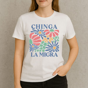 Retro-Floral-Chinga-La-Migra-Shirt-–-Activist-Protest-Tee-US