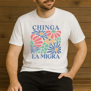 Retro-Floral-Chinga-La-Migra-Shirt-–-Activist-Protest-Tees