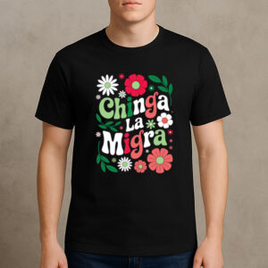 Retro-Floral-Chinga-La-Migra-T-Shirt-–-Vintage-Anti-ICE-Abolish-ICE-Tee