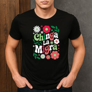 Retro-Floral-Chinga-La-Migra-T-Shirt-–-Vintage-Anti-ICE-Abolish-ICE-Tees