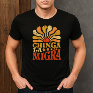 Retro-Sunburst-Chinga-La-Migra-T-Shirt-–-Immigration-Rights-Graphic-Tee-US