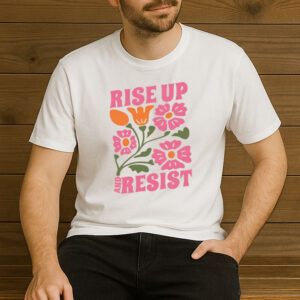 Rise-Up-and-Resist-Shirt-–-Colorful-Political-Protest-Tee