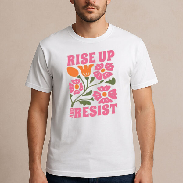 Rise-Up-and-Resist-Shirt-–-Colorful-Political-Protest-Tee-US