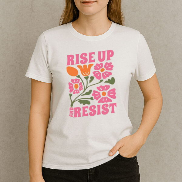 Rise-Up-and-Resist-Shirt-–-Colorful-Political-Protest-Tee-USA