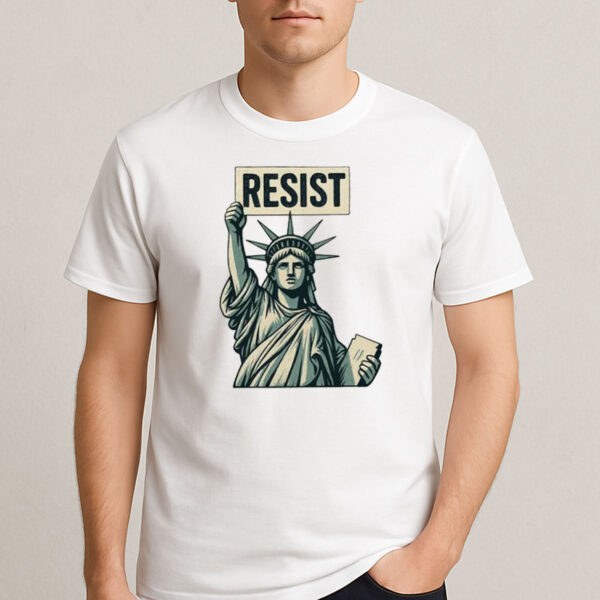 Statue-of-Liberty-Resist-Shirt-–-Political-Protest-Tees