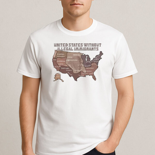 United-States-Without-Illegal-Immigrants-Shirt-–-Native-Lands-Tee