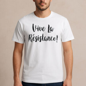 Vive-La-Résistance-French-Quote-Anti-Trump-Resist-Tee-US