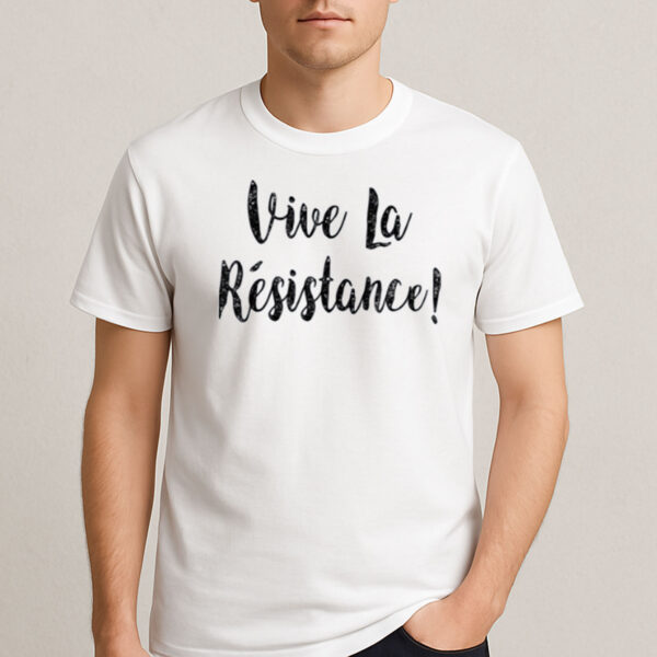 Vive-La-Résistance-French-Quote-Anti-Trump-Resist-Tees