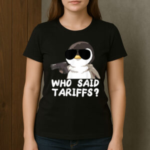 Who-Said-Tariffs-–-Funny-Penguin-Resist-Protest-Activist-Tee-US
