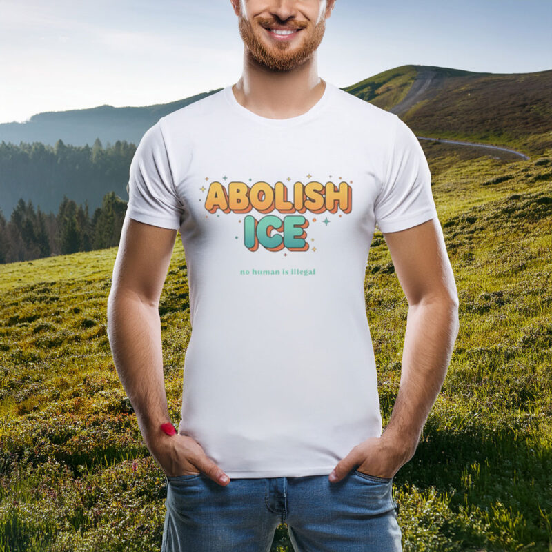 Abolish ICE – Immigrant Rights Protest T-Shirt