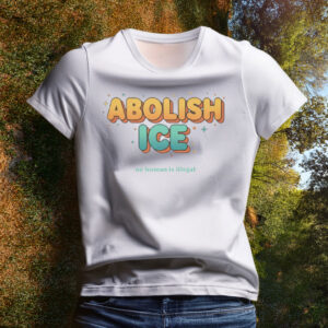 Abolish ICE – Immigrant Rights Protest T-Shirt