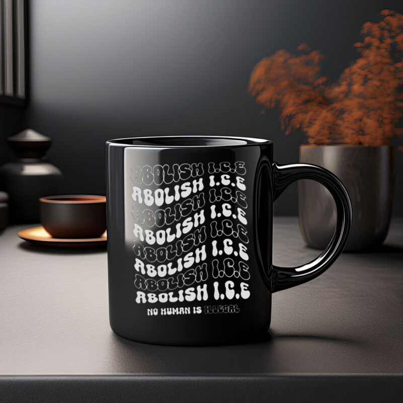 Abolish ICE – No Human Is Illegal Mug