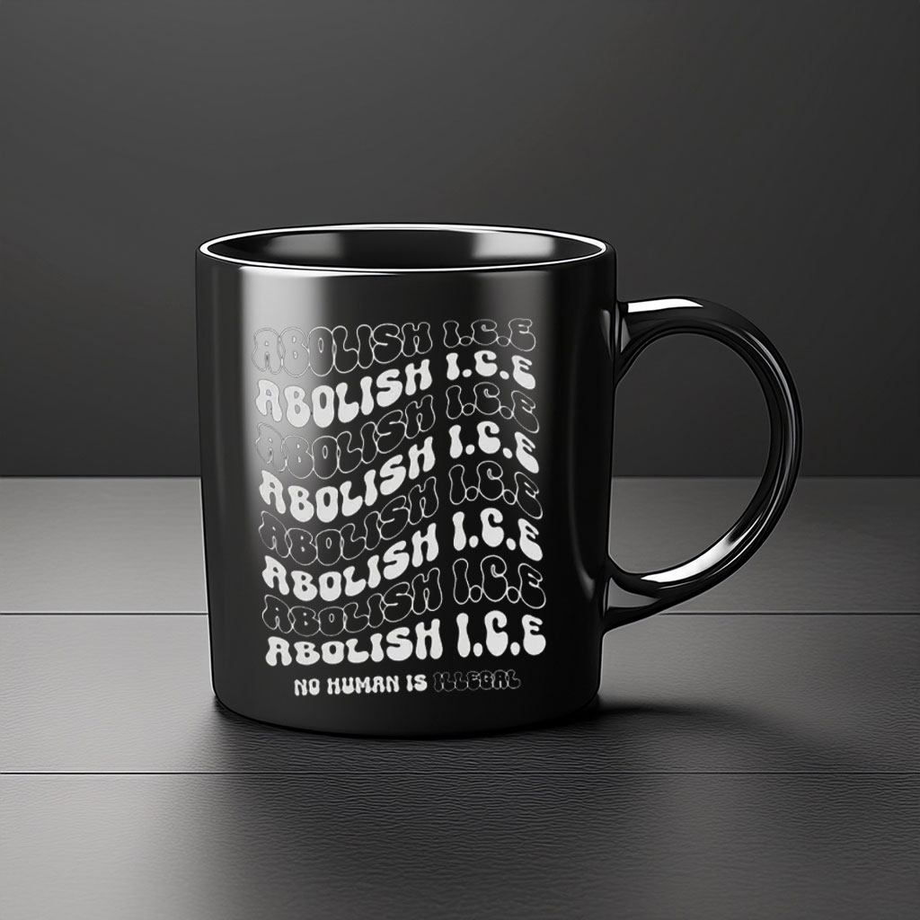 Abolish ICE – No Human Is Illegal Mug