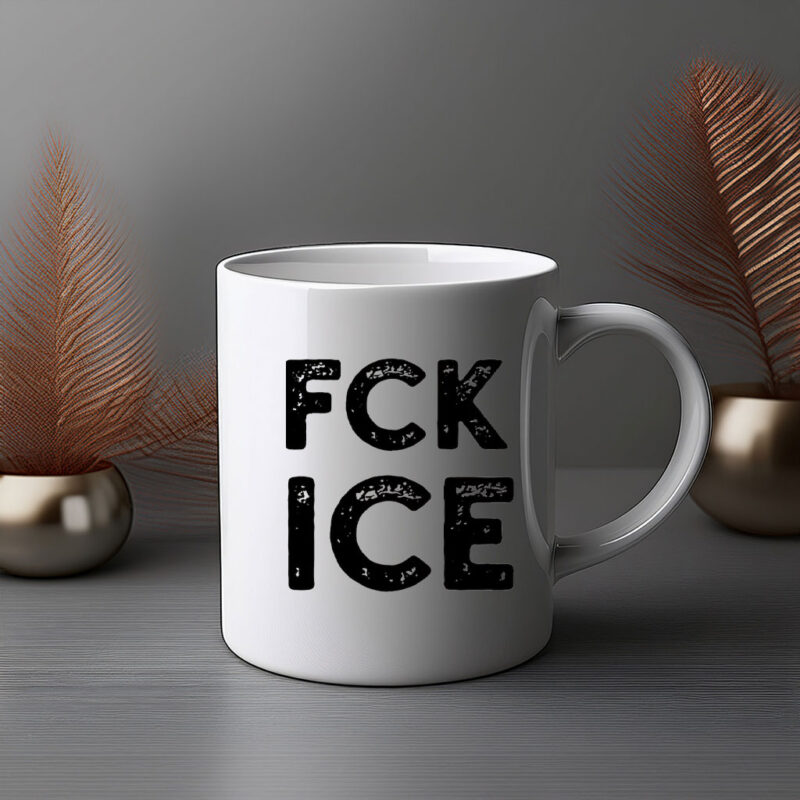 FCK ICE – Pro Immigrant Mug