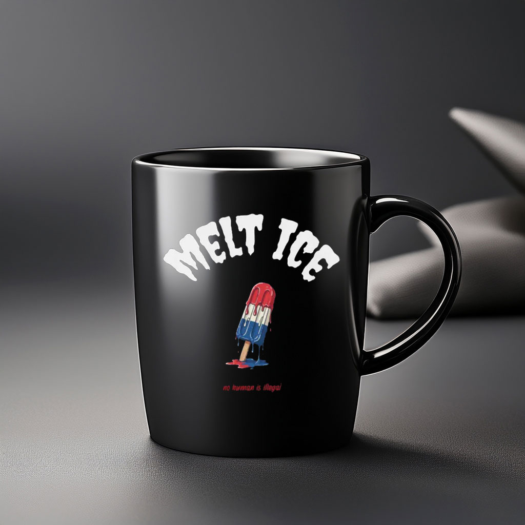 No Human Is Illegal – Melt ICE Mug