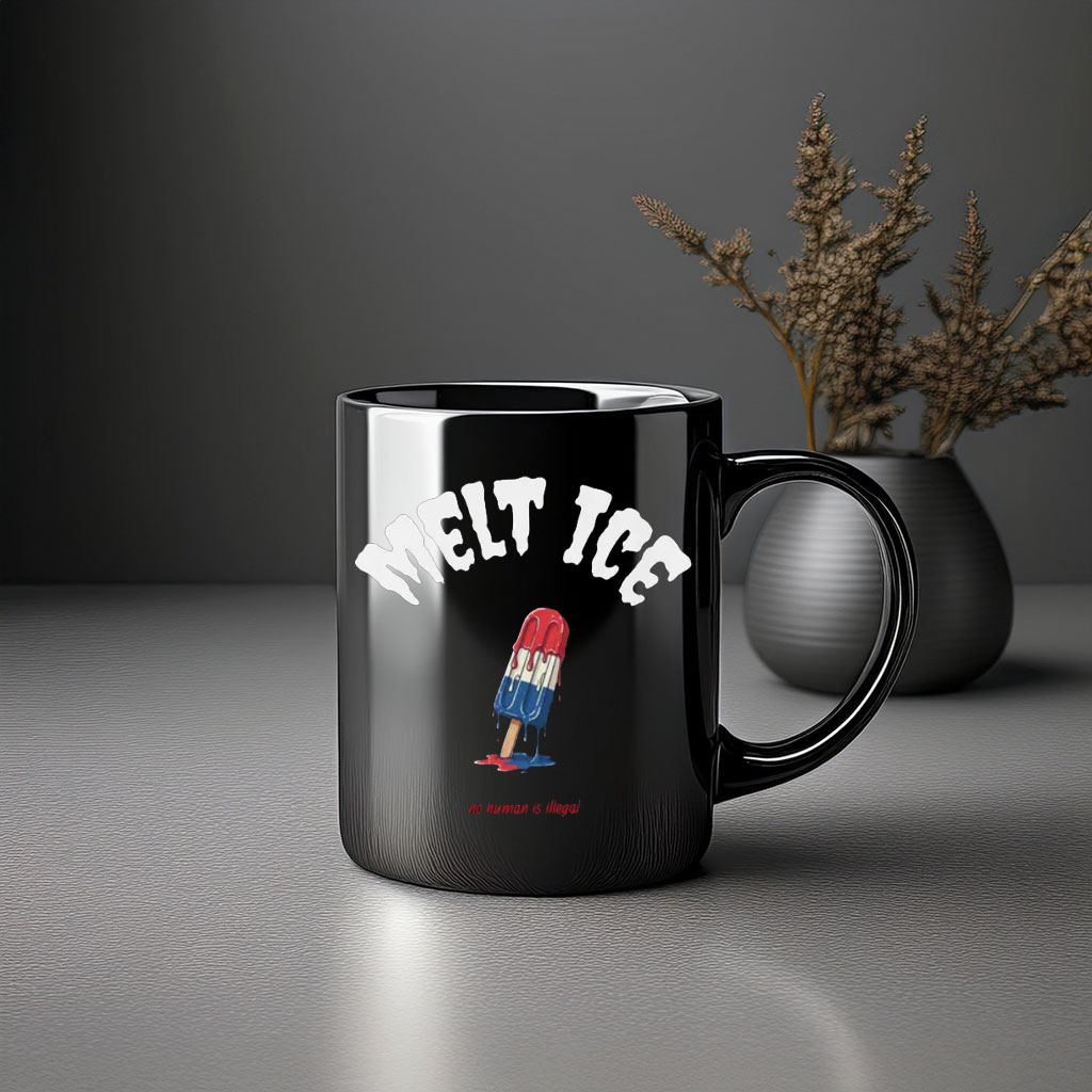 No Human Is Illegal – Melt ICE Mug